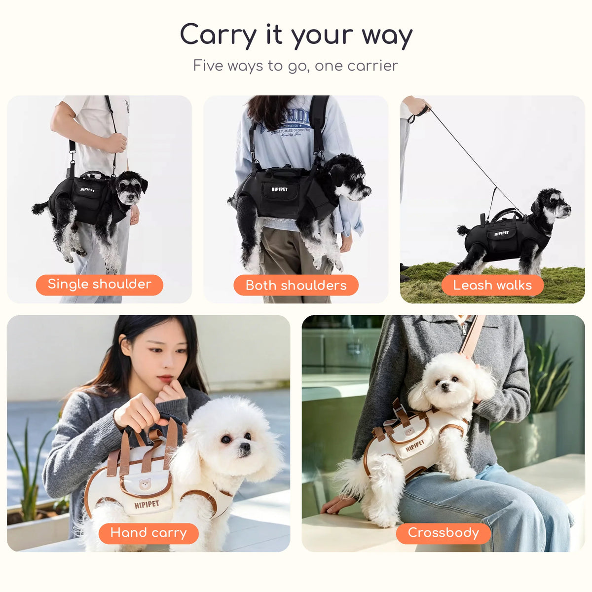 Five ways to carry the dog carrier: single shoulder, both shoulders, leash walks, hand carry and crossbody